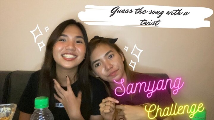GUESS THE SONG WITH A TWIST (SAMYANG CHALLENGE NA LOW BUDGET HAHAHA!!!)