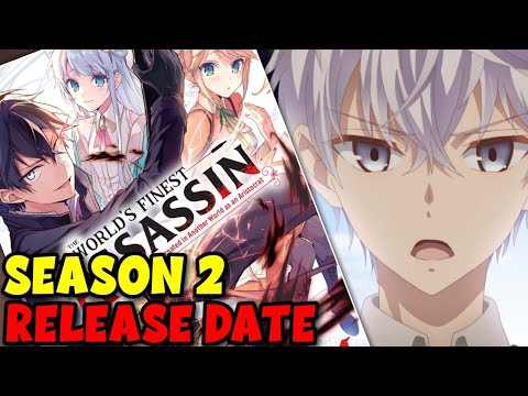 Season 2 Announced! & Release Date!? The World's Finest Assassin