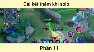 Cái kết thảm khi solo p11