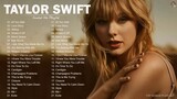 Taylor Swift Greatest Hits Full Playlist (2021) HD 🎥