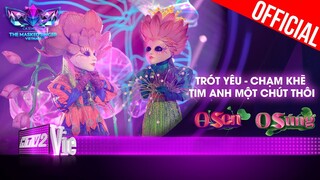 O Sen, O Súng live Chạm Khẽ Tim Anh Một Chút Thôi, Trót Yêu | The Masked Singer Vietnam [Live Stage]