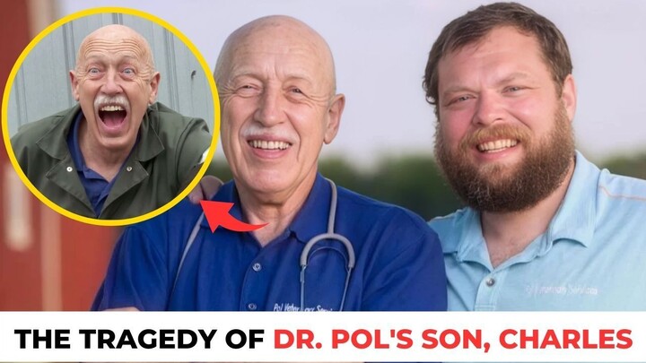 The Tragedy Of Dr. Pol's Son, Charles, Is Just So Sad