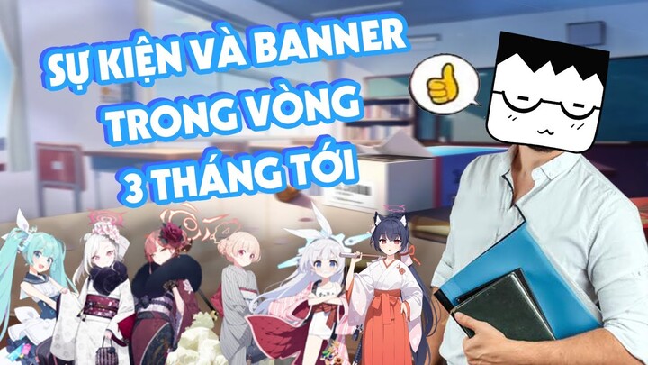 Blue Archive - Sự kiện và Banner trong vòng 3 tháng tới