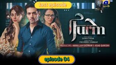 Jurm_Ep_04_-_last_episode [Eng_Sub]_-_Wahaj_Ali_-_Durefishan_Saleem_-_Digitally