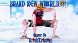 [ Opening One Piece ] | BRAND NEW WORLD | Cover | KrishKristian