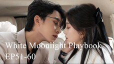 [ซับไทย] ทฤษฎีรัก หล่อหลอมด้วยใจเธอ (White Moonlight Playbook) EP51-60