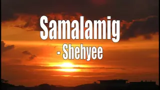 Shehyee - Samalamig Lyrics (TikTok Song) Samalamig, samalamig