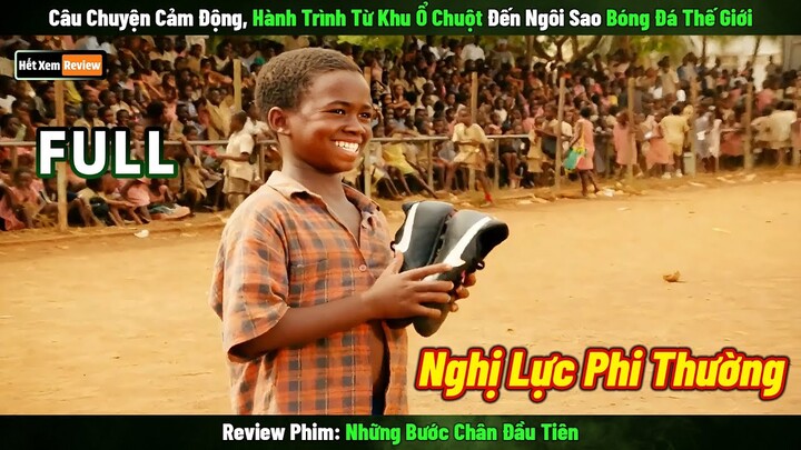 [Review Phim] Hành Trình Từ Khu Ổ Chuột Cameroon Đến Ngôi Sao Bóng Đá Thế Giới