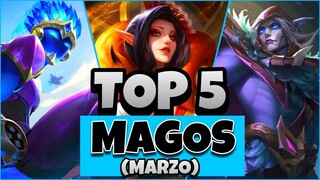 TOP 5 MAGOS OP DE MARZO | Los Mejores Héroes En La Linea del Centro