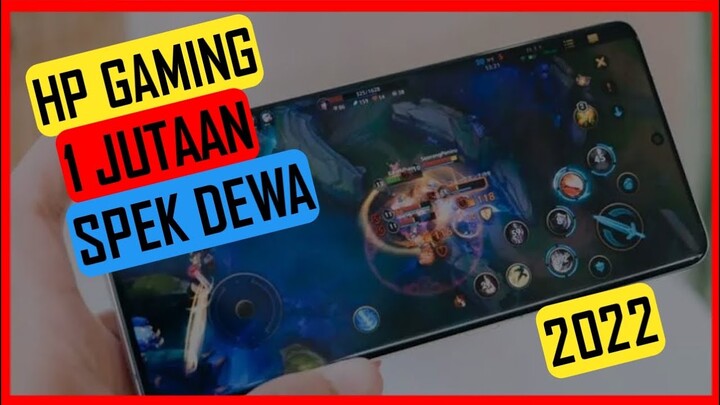 HP GAMING 1 JUTAAN SPEK DEWA 2022🔱|Bisa Libas Game Berat 😲| Baterai Jumbo | Ram Gede 😯