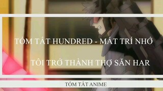 mất trí nhớ tôi trở thành thợ săn #videoanimehaynhat