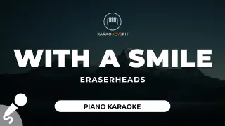 With A Smile - Eraserheads (Piano Karaoke)