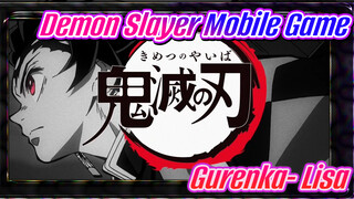 Demon Slayer  game di động | Gurenka- Lisa/MV