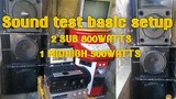 SOUND TEST / SAKURA 737 / KONZERT 502 / 2 SUB 800WATTS / 1 MIDHIGH 500WATTS