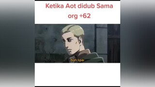 tetep ngedub walau Suasana Rumah dan suara gk mendukung fypシ fyp aot attackontitanfunny snk animeparody wibubaubawang fyplahanjir fyplahajg