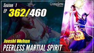 【Jueshi Wuhun】 Season 1 EP 362 - Peerless Martial Spirit | Donghua - 1080P