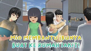 MIO MEMBANTU IBUNYA BUAT KE RUMAH SAKIT! || DRAMA SAKURA SCHOOL SIMULATOR