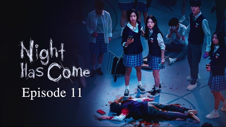 🇰🇷 | Night Has Come Episode 11 [ENG SUB]