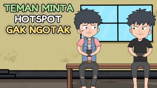 TEMAN MINTA HOTSPOT GAK NGOTAK - Animasi Anak Kos