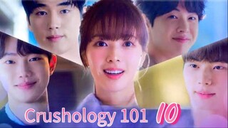 Crushology 101 - Episode 10 [Eng Sub]
