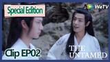 The Untamed Special Edition EP 2 ENG SUB