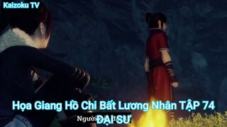 Họa Giang Hồ Chi Bất Lương Nhân TẬP 74-ĐẠI SƯ