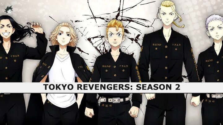 Tokyo Revengers: Season 2 (OPENING SONG)
