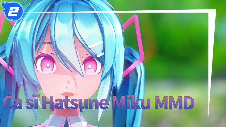 Oh,Ca sĩ Hatsune Miku！_2