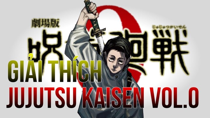 Chuyện Gì Đã Xảy Ra Trong JUJUTSU KAISEN 0