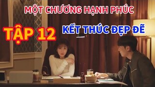 Review Phim: Một chương hạnh phúc Tập 12 - Kết thúc đẹp đẽ,Người phụ nữ quyết tâm trả thù cho chồng