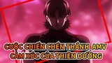 [Cuộc chiến chén thánh  AMV] Cảm xúc của thiên đường