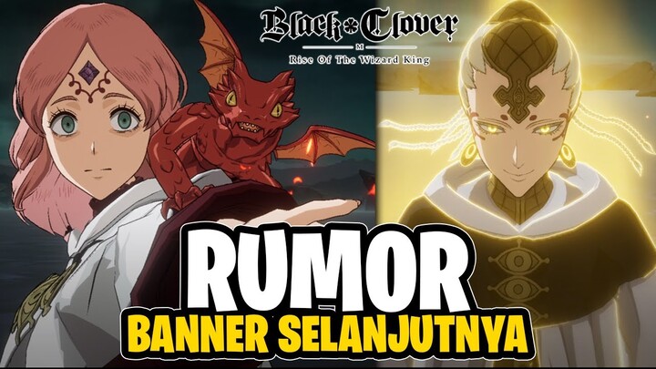 Bahas Banner Selanjutnya! Wajib Di Gacha? - Black Clover M (Android)