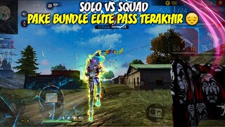 SOLO VS SQUAD PAKE BUNDLE ELITE PASS TERAKHIR - TOTAL 14 KILL ‼️