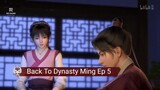 Back To Dynasty Ming Ep 5