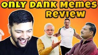 INDIA’S  DANKEST MEMES