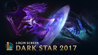 Dark Star 2017 | Login Screen - League of Legends