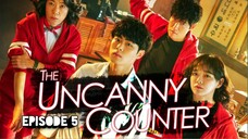 (Sub Indo) The Uncanny Counter Episode 5