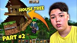 Part #2 Of Creating House Tree *Tagalog Gameplay