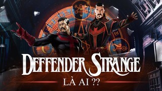 DEFENDER STRANGE TRONG COMIC CÓ GÌ KHÁC TRÊN PHIM DR. STRANGE 2?