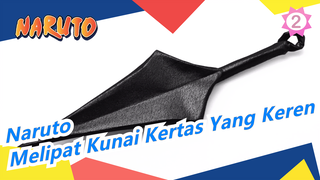 [Naruto] Melipat Kunai Kertas Yang Keren, Tutorial Sederhana_2