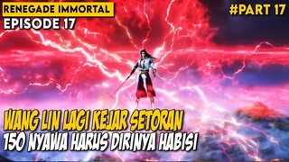 PERTARUNGAN DUA NEGARA BESAR DALAM PEREBUTAN WILAYAH - Alur Cerita Donghua Renegade Immortal Part 17