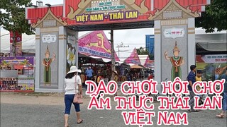 Đi HỘI CHỢ ẨM THỰC THÁI LAN VIỆT NAM Quê Thúy Xem Có Gì/Tổ Chức Tại TP Mới HỒNG NGỰ ĐỒNG THÁP.