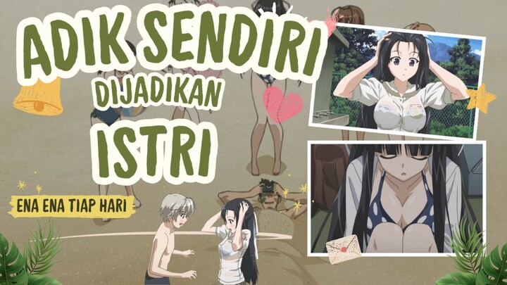 Adik Sendiri Di Jadikan Istri Saking pengen Ena Ena || Yosuga No Sora