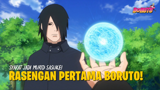 Rasengan Pertama Boruto! Syarat Untuk Jadi Murid Sasuke!