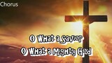 O What a Savior | Mid-cities Worship | Lyrics