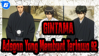 [GINTAMA]Adegan Ikonik Yang Membuat Tertawa(Bagian 92)_6