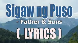 "Sigaw ng Puso" ( LYRICS ) - Father & Sons