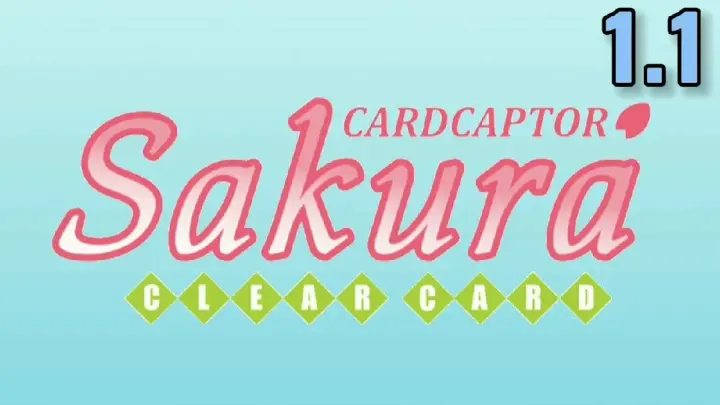 Cardcaptor Sakura: Clear Card TAGALOG HD 1.1 "Sakura and the Clear Cards"