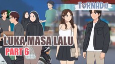 LUKA MASA LALU PART 6 - ANIMASI SEKOLAH