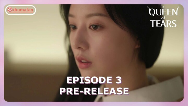 Queen Of Tears Episode 3 Pre-Release [ENG SUB]
